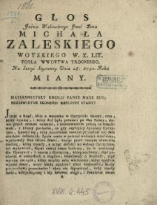 Głos Jaśnie Wielmożnego Jmci Pana Michała Zaleskiego Woyskiego W.X. Lit., Posła Wwdztwa Trockiego Na Sessyi Seymowey Dnia 28. [ ] 1790. Roku Miany