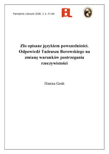 Zło opisane językiem powszedniości. Odpowiedź Tadeusza Borowskiego na zmianę warunków postrzegania rzeczywistości