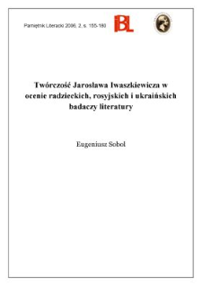 Tw&oacute;rczość Jarosława Iwaszkiewicza w ocenie radzieckich, rosyjskich i ukraińskich badaczy literatury