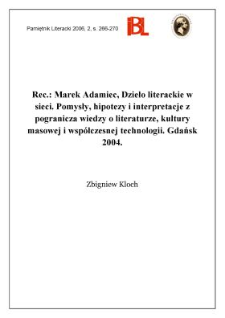 Marek Adamiec, Dzieło literackie w Sieci. Pomysły, hipotezy i interpretacje z pogranicza wiedzy o literaturze, kulturze masowej i wsp&oacute;łczesnej technologii. Gdańsk 2004