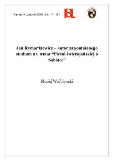 Jan Rymarkiewicz – autor zapomnianego studium na temat "Pieśni świętojańskiej o Sobótce"