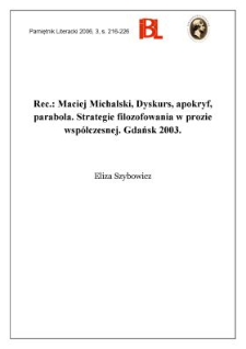 Maciej Michalski, Dyskurs, apokryf, parabola. Strategie filozofowania w prozie współczesnej. Gdańsk 2003