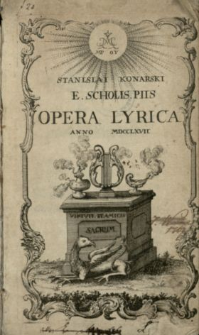 Stanislai Konarski E Scholis Piis Opera Lyrica