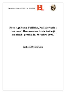 "Naśladowanie i twórczość : renesansowe teorie imitacji, emulacji i przekładu", Agnieszka Fulińska, Wrocław 2000