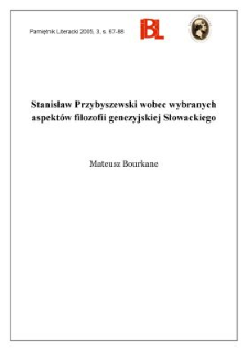 Stanisław Przybyszewski wobec wybranych aspekt&oacute;w filozofii genezyjskiej Słowackiego