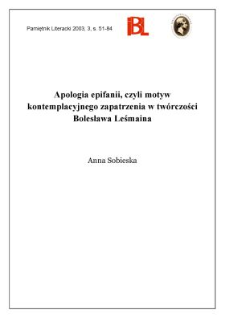 Apologia epifanii, czyli motyw kontemplacyjnego zapatrzenia w tw&oacute;rczości Bolesława Leśmiana
