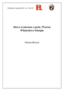 Słowo wyniesione z getta. Wiersze Władysława Szlengla