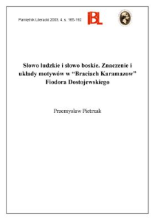 Słowo ludzkie i słowo boskie : znaczenia i układy motyw&oacute;w w "Braciach Karamazow" Fiodora Dostojewskiego