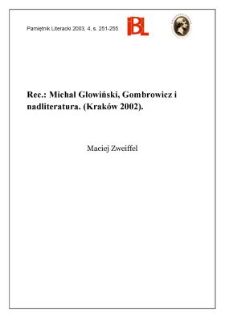 "Gombrowicz i nadliteratura", Michał Głowiński, Krak&oacute;w 2000