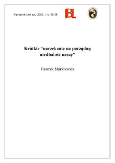 Kr&oacute;tkie "narzekanie na porządną niedbałość naszę". [odpowiedź na ankietę]