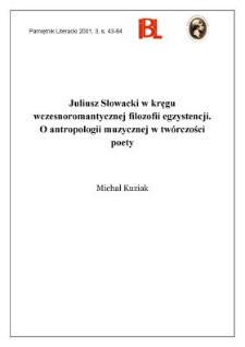 Juliusz Słowacki w kręgu wczesnoromantycznej filozofii egzystencji : o antropologii muzycznej w twórczości poety