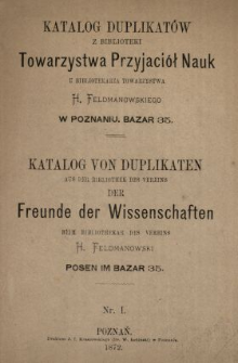 Katalog duplikatów z Biblioteki Towarzystwa Przyjaciół Nauk u bibliotekarza Towarzystwa H. Feldmanowskiego w Poznaniu. Bazar 35