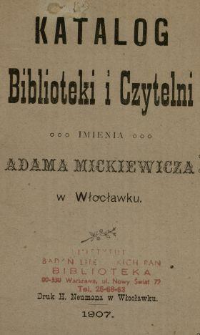 Katalog Biblioteki i Czytelni imienia Adama Mickiewicza w Włocławku.