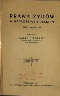 Prawa Żydów w Królestwie Polskiem : zarys historyczny