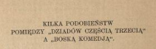 Kilka podobieństw pomiędzy "Dziad&oacute;w częścią trzecią" a "Boską komedią"