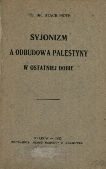Syjonizm a odbudowa Palestyny w ostatniej dobie