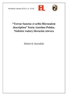 &bdquo;Terrae Sanctae et urbis Hierusalem descriptio&rdquo; brata Anzelma PolakaNiekt&oacute;re walory literackie utworu