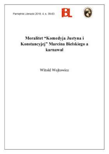 Moralitet &bdquo;Komedyja Justyna i Konstancyjej&rdquo; Marcina Bielskiego a karnawał