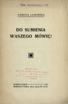 Do sumienia waszego mówię !