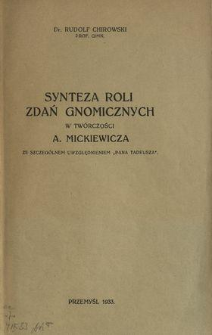 Synteza roli zdań gnomicznych w twórczości A. Mickiewicza ze szczególnem uwzględnieniem "Pana Tadeusza"