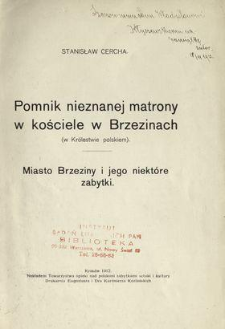 Pomnik nieznanej matrony w kościele w Brzezinach (w Królestwie polskiem) : Miasto Brzeziny i jego niektóre zabytki