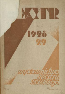 Teatr : wydawnictwo Teatru Polskiego 1928/1929 N.6