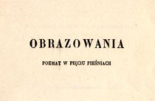 Obrazowania narodowe : poemat w pięciu pieśniach