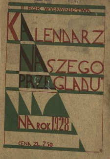 Kalendarz Naszego Przeglądu na Rok Zwyczajny 1928