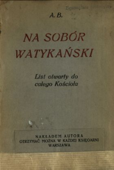 Na Sobór Watykański : list otwarty do całego Kościoła