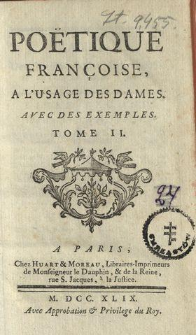 Po&euml;tique Fran&ccedil;oise A L'Usage Des Dames : Avec Des Exemples. T. 2
