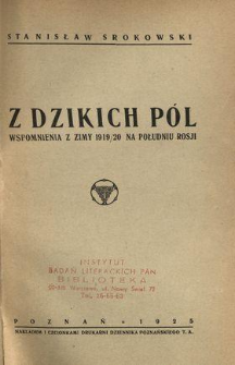 Z dzikich p&oacute;l : wspomnienia z zimy 1919/20 na południu Rosji