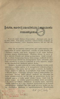 Istota, nastr&oacute;j zasadniczy i znaczenie romantyzmu : z powodu książki Tadeusza Sierzputowskiego "Romantyzm polski, jego fazy, istota i skutki [...]
