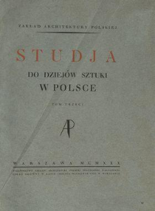 Studja do Dziejów Sztuki w Polsce 1930 T.3