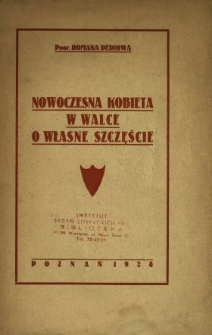 Nowoczesna kobieta w walce o własne szczęście