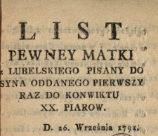 List Pewney Matki z Lubelskiego Pisany Do Syna Oddanego Pierwszy Raz Do Konwiktu XX. Piarow