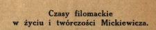 Czasy filomackie w życiu i tw&oacute;rczości Mickiewicza