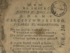 Na Smierc Jasnie W. Jmci Pana Adama Cieciszowskiego, Pisarza W. Koronnego