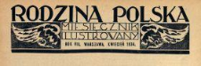 Rodzina Polska : miesięcznik ilustrowany z dodatkiem: Dział Kobiecy : wydawnictwo Kongregacji Misyjnej ks. ks. Pallotynów 1934 N.4