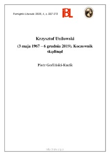 Krzysztof Uniłowski (3 maja 1967 – 6 grudnia 2019). Koczownik skądinąd
