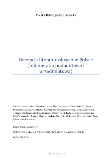 Polska Bibliografia Literacka: Recepcja literatur obcych w Polsce (bibliografia podmiotowa i przedmiotowa) - 2018