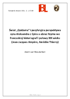 Świat &bdquo;Quidama&rdquo; i peryferyjna perspektywa syna Aleksandra z Epiru a obraz Rzymu we francuskiej historiografii połowy XIX wieku (Jean-JacquesAmp&egrave;re, Am&eacute;d&eacute;e Thierry)