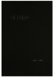 Hasło : miesięcznik poświęcony sprawom społecznym, katolickim, nauce, sztuce i literaturze pod kierunkiem Stanislawa Jasińskiego 1906 N.2