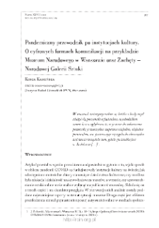Pandemiczny przewodnik po instytucjach kultury &ndash; o cyfrowych formach komunikacji na przykładzie Muzeum Narodowego w Warszawie oraz Zachęty &ndash; Narodowej Galerii Sztuki