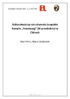 Kulturotw&oacute;rcza rola dramatu Leopolda Kampfa &bdquo;Yeweiyang&rdquo; (W przededniu) w Chinach
