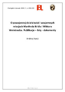 O powojennej działalności i wzajemnych relacjach Manfreda Kridla i Wiktora Weintrauba. Publikacje – listy – dokumenty