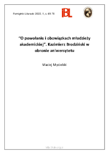 „O powołaniu i obowiązkach młodzieży akademickiej”. Kazimierz Brodziński w obronie uniwersytetu