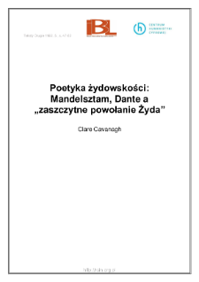 Poetyka żydowskości: Mandelsztam, Dante a "zaszczytne powołanie Żyda"