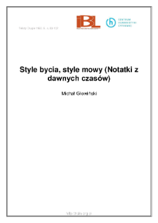 Style bycia, style mowy (Notatki z dawnych czas&oacute;w)