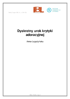 Dyskretny urok krytyki adoracyjnej