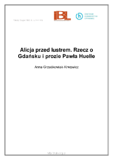 Alicja przed lustrem. Rzecz o Gdańsku i prozie Pawła Huelle